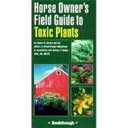 Horse Owners Field Guide to Toxic Plants (Item #616) by Burger, Sandra, 9780914327622