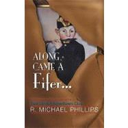 Along Came a Fifer by Phillips, R. Michael, 9781934337622