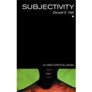 Subjectivity by Hall; Donald E., 9780415287623