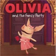 Olivia and the Fancy Party by Evans, Cordelia, 9780606357623