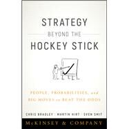 Strategy Beyond the Hockey Stick by Bradley, Chris; Hirt, Martin; Smit, Sven, 9781119487623