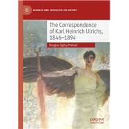 The Correspondence of Karl Heinrich Ulrichs 1846-1894 by Pretsell, Douglas Ogilvy, 9783030397623