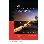 An Introduction to Analysis (Classic Version) by Wade, William, 9780134707624