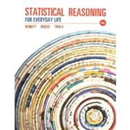 Statistical Reasoning for Everyday Life by Bennett, Jeffrey O.; Briggs, William L.; Triola, Mario F., 9780321817624