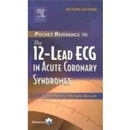 Pocket Reference to the 12-Lead ECG in Acute Coronary Syndromes by Phalen & Aehlert, 9780323037624