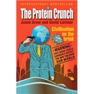 Protein Crunch by Drew, Jason; Lorimer, David, 9780986997624