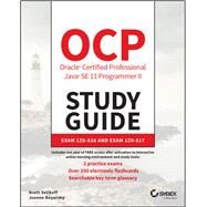 OCP Oracle Certified Professional Java SE 11 Programmer II Study Guide Exam 1Z0-816 and Exam 1Z0-817 by Selikoff, Scott; Boyarsky, Jeanne, 9781119617624