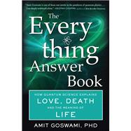The Everything Answer Book by Goswami, Amit, Ph.D., 9781571747624