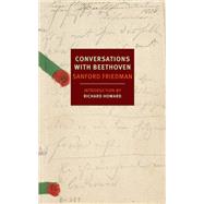 Conversations With Beethoven by Friedman, Sanford; Howard, Richard, 9781590177624