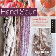 Hand Spun New Spins on...,Boeger, Lexi,9781592537624