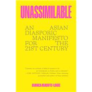 Unassimilable by Bianca Mabute-Louie, 9780063277625