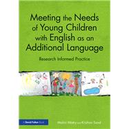 Meeting the Needs of Young Children With Eal by Mistry, Malini; Sood, Krishan, 9780367207625