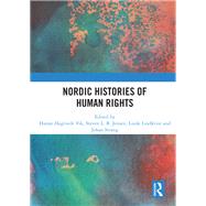 Nordic Histories of Human Rights by Vik, Hanne Hagtvedt; Jensen, Steven L. B.; Lindkvist, Linde; Strang, Johan, 9780367517625