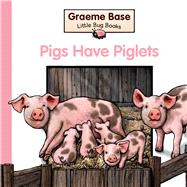 Pigs Have Piglets by Base, Graeme, 9780670077625