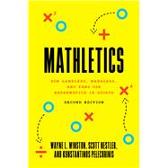 Mathletics by Wayne L. Winston; Scott Nestler; Konstantinos Pelechrinis, 9780691177625