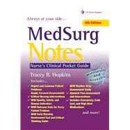 MedSurg Notes by Hopkins, Tracey B., 9780803657625