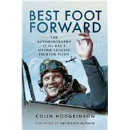 Best Foot Forward by Hodgkinson, Colin; McIndoe, Archibald, 9781473897625