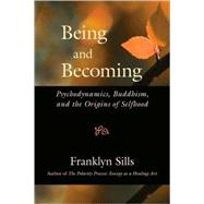 Being and Becoming by SILLS, FRANKLYNSILLS, MAURA, 9781556437625