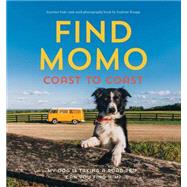 Find Momo Coast to Coast A Photography Book by Knapp, Andrew; Knapp, Andrew, 9781594747625