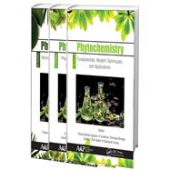 Phytochemistry, 3-Volume Set: Volume 1: Fundamentals, Modern Techniques, and Applications  Volume 2: Pharmacognosy, Nanomedicine, and Contemporary Issues  Volume 3: Marine Sources, Industrial Applications, and Recent Advances by Egbuna,Chukwuebuka, 9781771887625