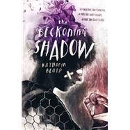 The Beckoning Shadow by Blair, Katharyn, 9780062657626