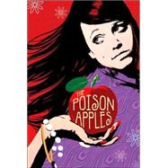The Poison Apples by Archer, Lily, 9780312367626