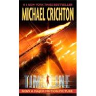 Timeline : Eine Reise in die Mitte der Zeit by CRICHTON, MICHAEL, 9780345417626