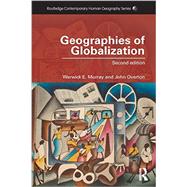 Geographies of Globalization by Murray; Warwick E., 9780415567626