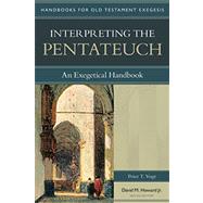 Interpreting the Pentateuch : An Exegetical Handbook by Vogt, Peter T., 9780825427626