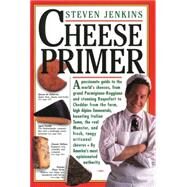 Cheese Primer by Jenkins, Steven, 9780894807626