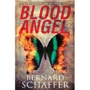 Blood Angel by Schaffer, Bernard, 9781496727626