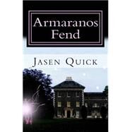 Armaranos Fend by Quick, Jasen, 9781508697626