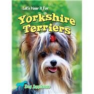 Let's Hear It for Yorkshire Terriers by Welsh, Piper, 9781621697626