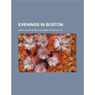 Evenings in Boston. by Blake, John Lauris, 9780217317627