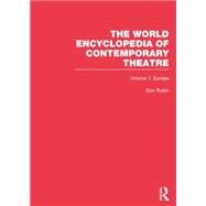 World Encyclopedia of Contemporary Theatre: Volume 1: Europe by Nagy,Peter;Nagy,Peter, 9780415867627