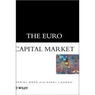 The Euro Capital Market by Gros, Daniel; Lannoo, Karel, 9780471997627