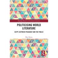 Politicising World Literature by Hawas, May, 9781138327627