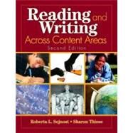 Reading and Writing Across Content Areas by Roberta L. Sejnost, 9781412937627
