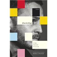 Encircling A Novel by Tiller, Carl Frode, 9781555977627