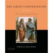 The Great Conversation: Volume I Pre-Socratics through Descartes by Melchert, Norman, 9780195397628