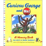 Curious George and Me! by Perez, Monica, 9780618737628