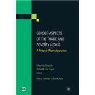 Gender Aspects of the Trade and Poverty Nexus A Macro-Micro Approach by UK, Palgrave Macmillan; Kanbur, Ravi; Bussolo, Maurizio; De Hoyos, Rafael E., 9780821377628