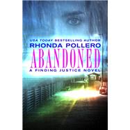 Abandoned by Pollero, Rhonda, 9781455597628