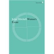 Woman's Estate by Mitchell, Juliet, 9781781687628