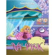 My Pink by Mandy Dokie, 9798891557628