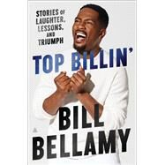 Top Billin' by Bill Bellamy, 9780063237629