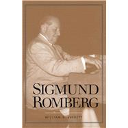 Sigmund Romberg by Everett, William A., 9780300217629