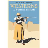 Westerns by Lamont, Victoria, 9780803237629