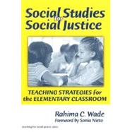 Social Studies for Social Justice by Wade, Rahima C., 9780807747629