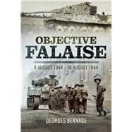 Objective Falaise by Bernage, Georges, 9781473857629